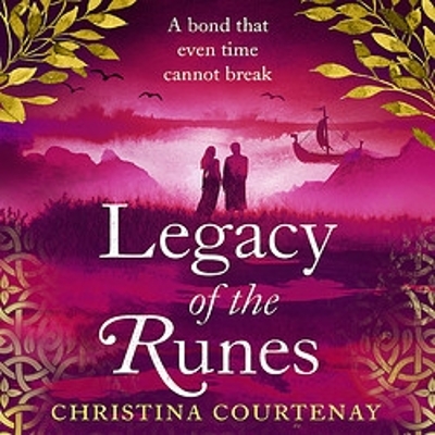Legacy of the Runes: The spellbinding conclusion to the adored Runes series by Christina Courtenay