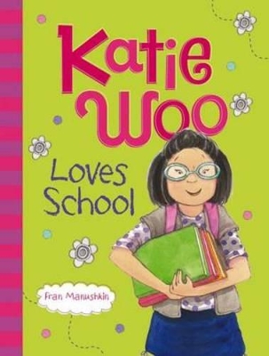Katie Woo Loves School book