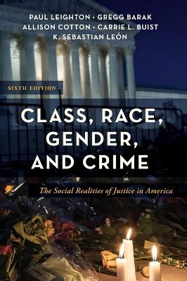 Class, Race, Gender, and Crime: The Social Realities of Justice in America book