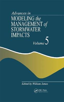 Advances in Modeling the Management of Stormwater Impacts book