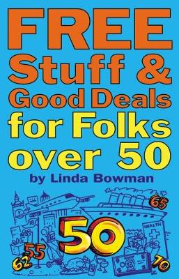 Free Stuff and Good Deals for Folks Over 50 book