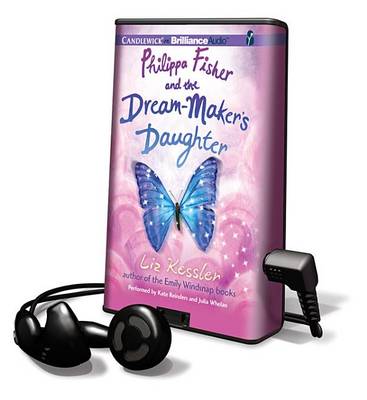 Philippa Fisher and the Dream-Maker's Daughter by Liz Kessler