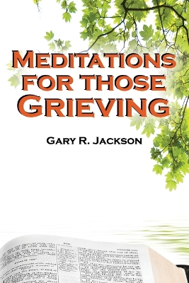 Meditations for Those Grieving book