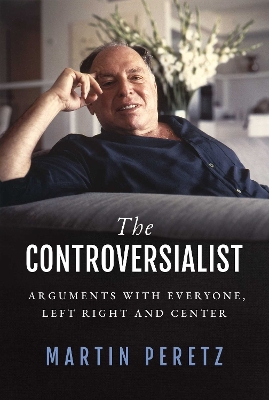 The Controversialist: Arguments with Everyone, Left Right and Center book