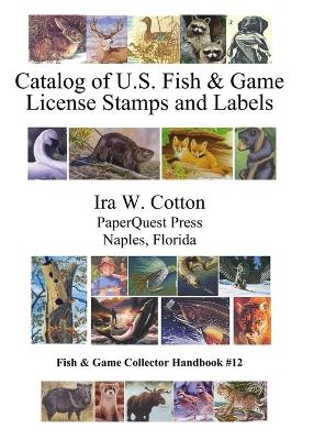 Catalog of U.S. Fish & Game License Stamps and Labels book