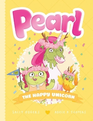 The Happy Unicorn (Pearl #4) book