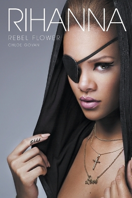 Rihanna: Rebel Flower book