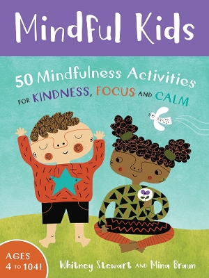Mindful Kids: 50 Mindfulness Activities book