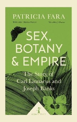 Sex, Botany and Empire (Icon Science) book