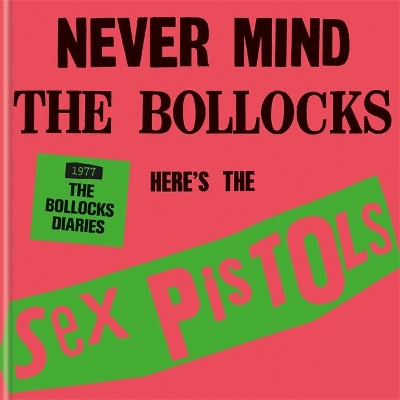 Sex Pistols - 1977: The Bollocks Diaries book
