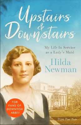 Upstairs & Downstairs: My Life In Service as a Lady's Maid book
