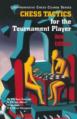 Chess Tactics for the Tournament Player book