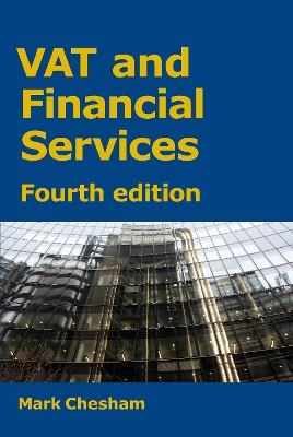 VAT and Financial Services: Fourth edition book