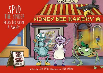Spid the Spider Helps Bid Open a Bakery book