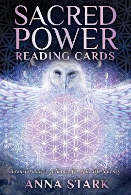 Sacred Power Reading Cards: Transformative guidance for your life journey by Anna Stark