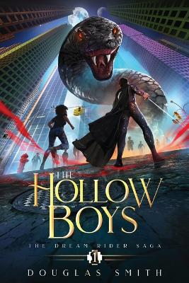 The Hollow Boys: The Dream Rider Saga, Book 1 book