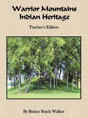 Warrior Mountains Indian Heritage - Teacher's Edition book