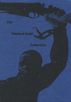 The Wayland Rudd Collection: Exploring Racial Imaginaries in Soviet Visual Culture book