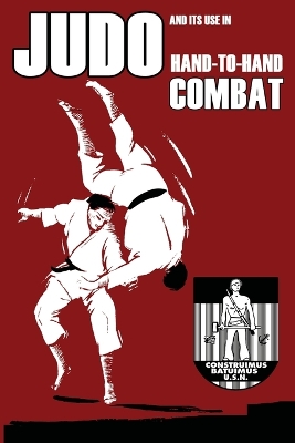 Judo and its use in Hand-to-Hand Combat book