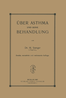 Über Asthma und seine Behandlung by M. Saenger