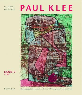 Paul Klee: Catalogue Raisonne - Volume 9: 1940 (german edition) book