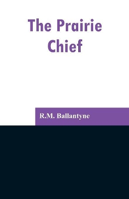 The Prairie Chief book