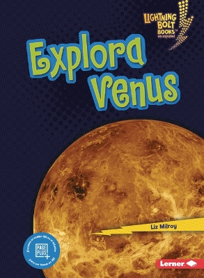 Explora Venus (Explore Venus) by Liz Milroy