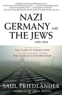 Nazi Germany and the Jews, 1933-1945 book