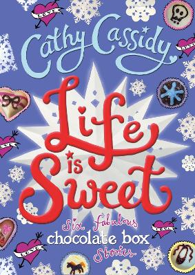 Life is Sweet: A Chocolate Box Short Story Collection book