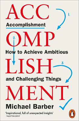Accomplishment: How to Achieve Ambitious and Challenging Things book