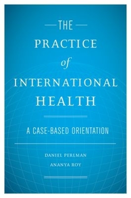 Practice of International Health book