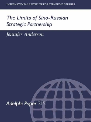 Limits of Sino-Russian Strategic Partnership by Jennifer Anderson