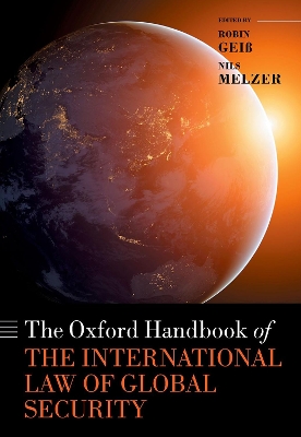 The Oxford Handbook of the International Law of Global Security book