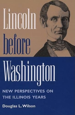 Lincoln before Washington book