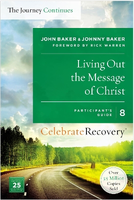 Living Out the Message of Christ: The Journey Continues, Participant's Guide 8 book