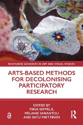 Arts-Based Methods for Decolonising Participatory Research book