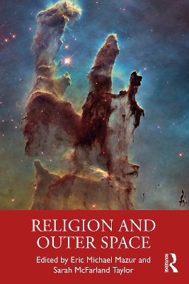 Religion and Outer Space by Eric Michael Mazur
