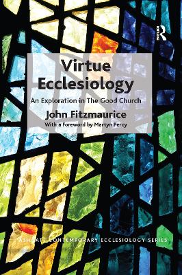 Virtue Ecclesiology: An Exploration in The Good Church book