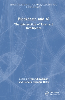 Blockchain and AI: The Intersection of Trust and Intelligence by Niaz Chowdhury