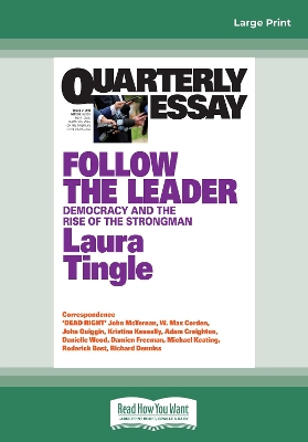 Quarterly Essay 71 Follow the Leader: Democracy and the Rise of the Strongman book