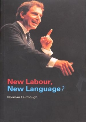 New Labour, New Language? by Norman Fairclough