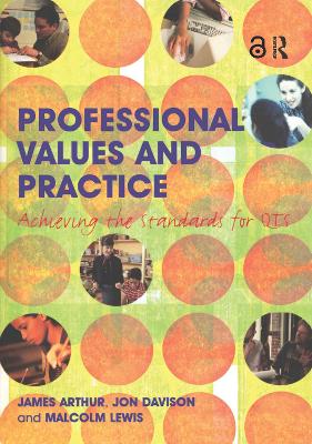 Professional Values and Practice by James Arthur