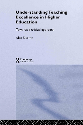 Understanding Teaching Excellence in Higher Education book