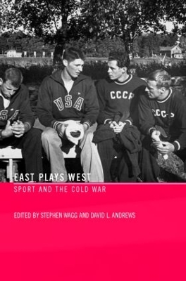 East Plays West by Stephen Wagg