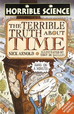 Horrible Science: Terrible Truth About Time book