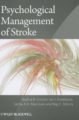 Psychological Management of Stroke by Nadina B. Lincoln