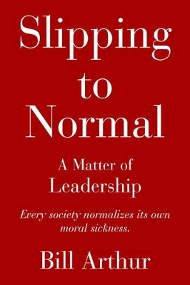 Slipping to Normal: A Matter of Leadership book