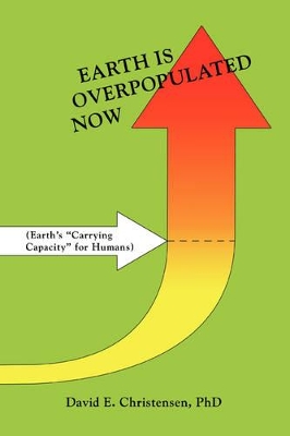 Earth Is Overpopulated Now book