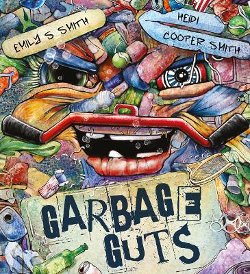 Garbage Guts ( Big Book Edition) by Emily S Smith