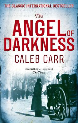 The Angel Of Darkness by Caleb Carr